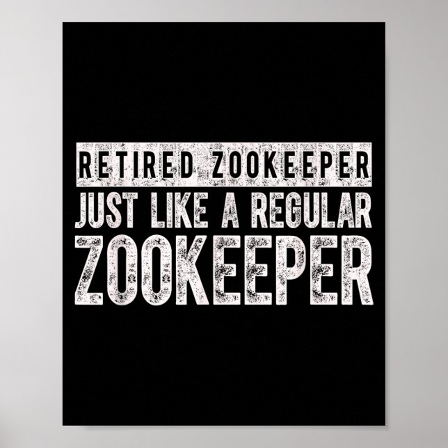 Poster Retired Zookeeper Funny Zoo Keeper Retirement  (Devant)