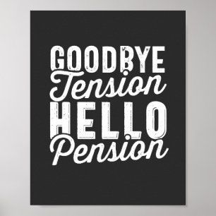 Poster Retirement Venin, Goodbye Tension Hello Pension