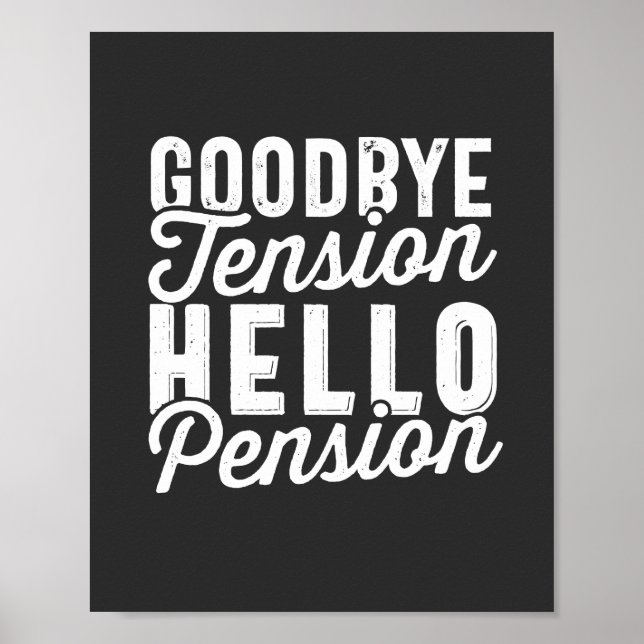 Poster Retirement Venin, Goodbye Tension Hello Pension (Devant)