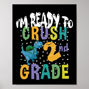 Poster Retour à l'école Je suis prêt à écraser Dino de 2e
