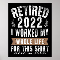 Retraité 2022 J'ai Travaillé Toute Ma Vie Drôle de