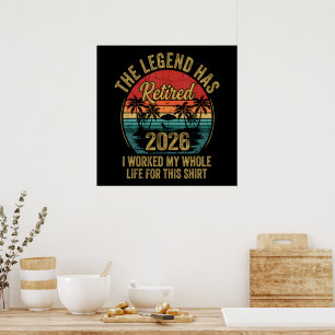 Poster Retraité 2026 A Travaillé Toute Sa Vie Pour Cette