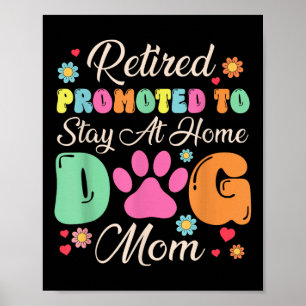 Poster Retraité Promu Pour Rester À La Maison Chien Maman