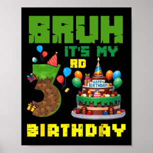 Poster Retro Bruh C'est mon 3ème anniversaire Gâteau Pixe