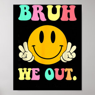 Poster Rétro bruh dehors heureux dernier jour d'école ens