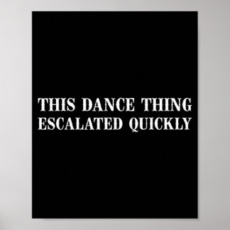 Poster Rétro cette affaire de danse a dégénéré rapidement