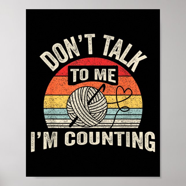 Poster Retro Don't Talk To Me I'm Counting Crochet Croche (Devant)