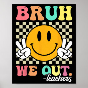 Poster Retro Fin de l'année scolaire Professeur été Bruh 