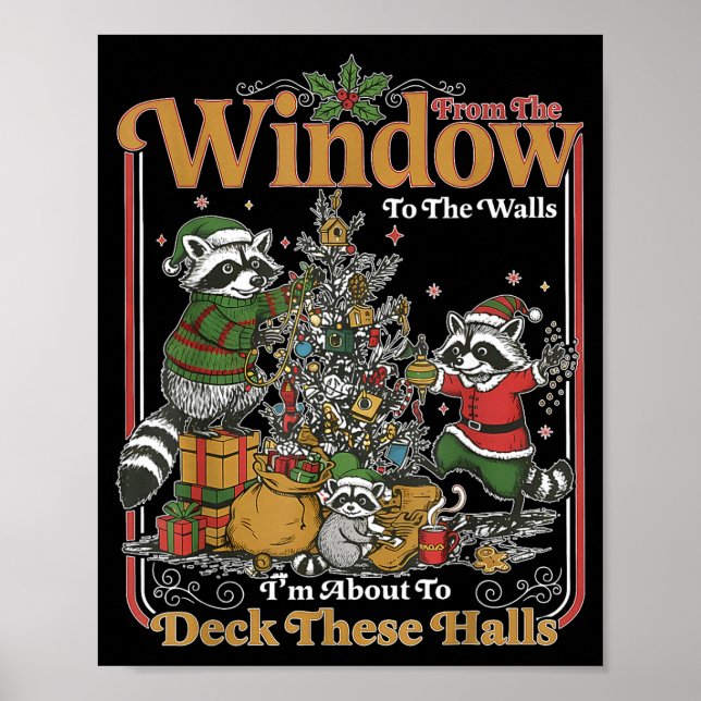 Poster Retro From The Windows To The Walls Funny Raccoon  (Devant)