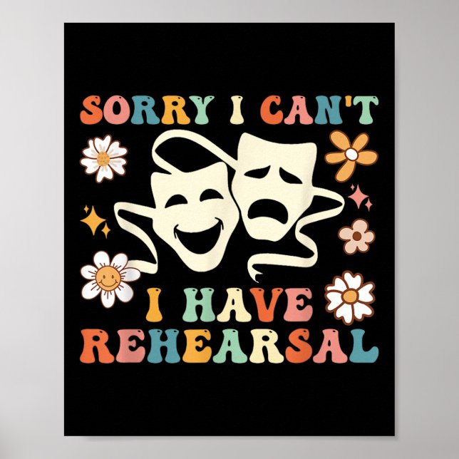 Poster Retro Groovy Sorry I Can't I Have Rehearsal  (Devant)