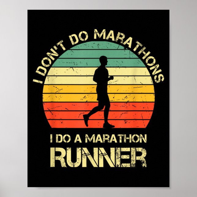 Poster Retro I Don't Do Marathons I Do A Marathon Runner  (Devant)
