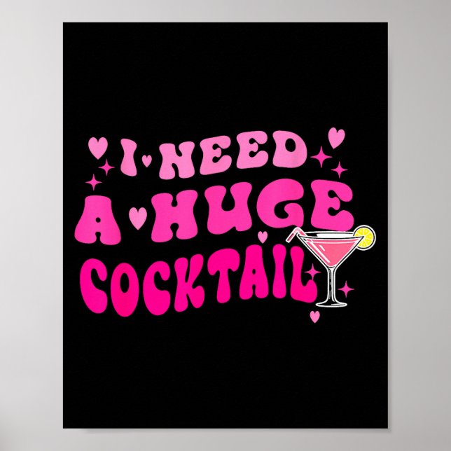 Poster Retro I Need A Huge Tail Funny Party Drinking Gift (Devant)