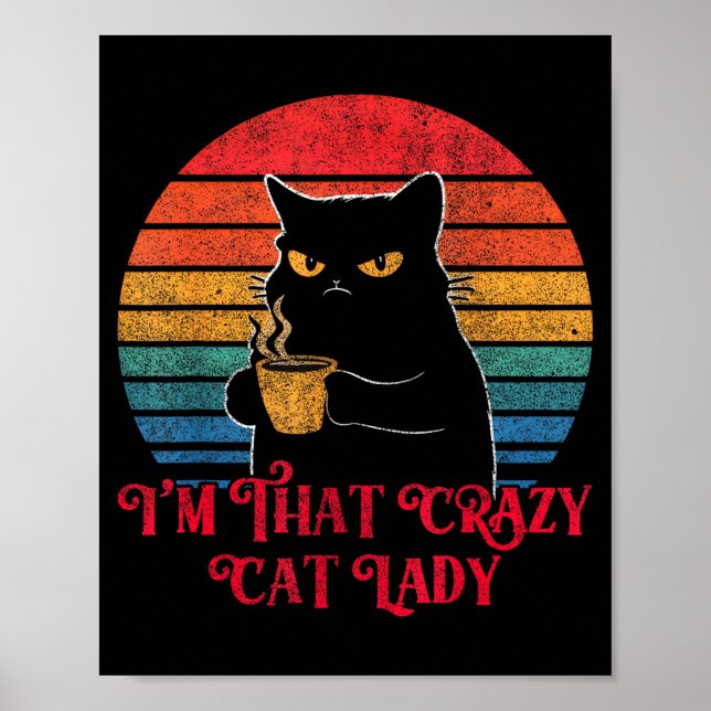 Poster Retro I'm That Crazy Cat Lady Cat Lover Quote Funn (Devant)