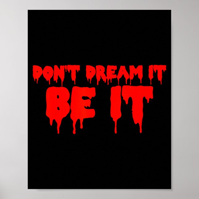 Poster Retro Quote Dont Dream It Be It Funny Meaning Basi (Devant)