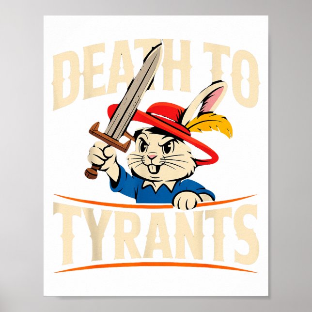 Poster Retro Rabbit Meme Death To Tyrants Funny  (Devant)