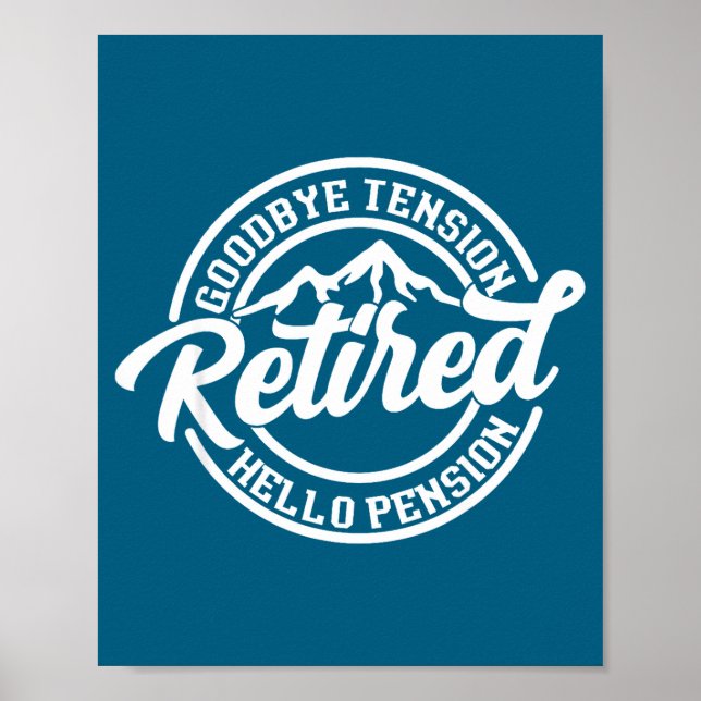 Poster Retro Retired Goodbye Tension Hello Pension Retire (Devant)