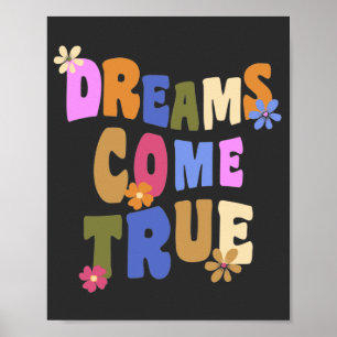 Poster rêve devenir réalité Fleur rétro Hippie Super