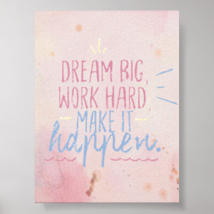 POSTER RÊVE GRAND TRAVAIL DUR