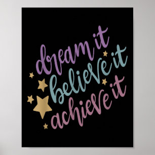 Poster Rêve Il Croit Qu'Il Atteint Sa Citation Motivation