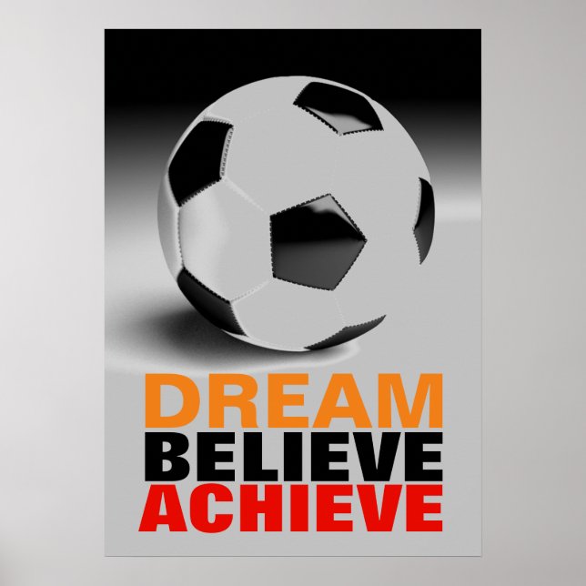 Poster Rêve Motivation Croire Atteindre Football Soccer (Devant)