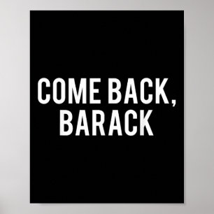 Poster Revenez, Barack T Shirt - Historien du président O