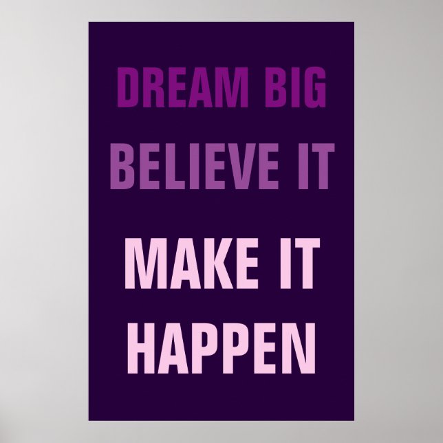 Poster Rêver Grande Croire Qu'Il Fera Se Produire Motivat (Devant)
