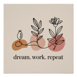 Poster Rêver. Travailler. Répéter