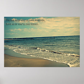 Poster Rêvez comme si vous vivez pour toujours...
