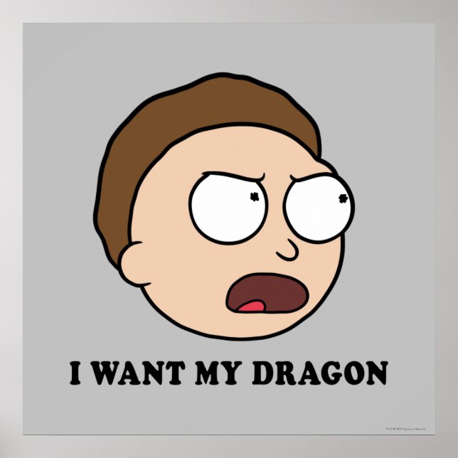 Poster RICK ET MORTY™ | Je Veux Mon Dragon (Devant)