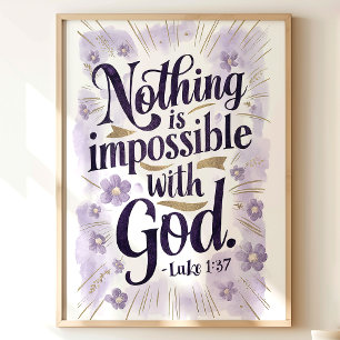 Poster Rien N'Est Impossible : Luc 1:37 Art Floral