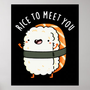 Poster Riz Pour Vous Rencontrer Funny Sushi Pun Dark BG