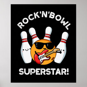 Poster Rock Et Bowl Superstar Funny Bowling Pun Dark BG