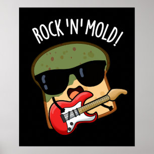 Poster Rock n Moisissure Funny Pun de pain Dark BG