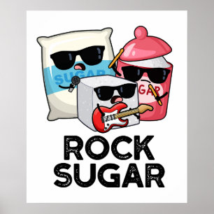 Poster Rock sucre amusant de nourriture Pun