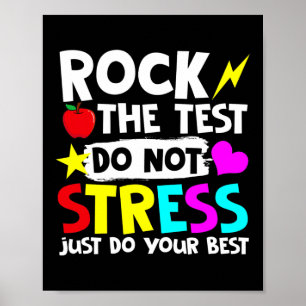 Poster Rock The Test Dont Stress Just Do Your Best