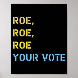 Poster roe roe roe roe votre vote 59