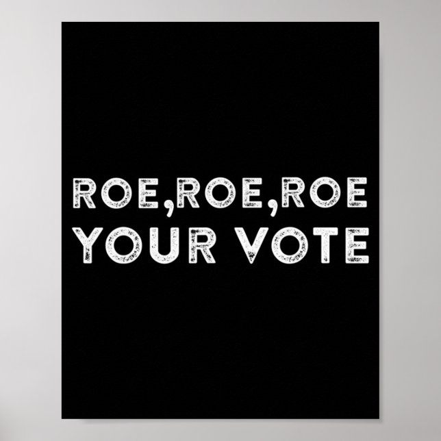 Poster roe roe roe roe votre vote pour le choix 9 (Devant)