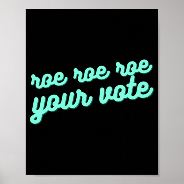 Poster roe roe roe roe votre vote XV (Devant)