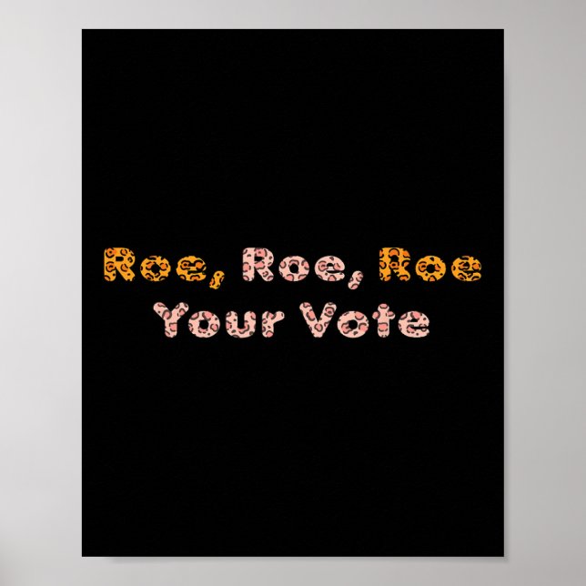 Poster Roe Roe Votre Vote Pro Choice Femmes (Devant)