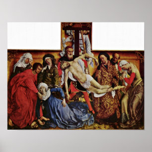 Poster Rogier van der Weyden - Descente de la Croix