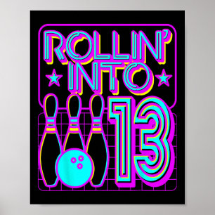 Poster Rollin Into 13 Bowling Bowler 13 Birthday Party