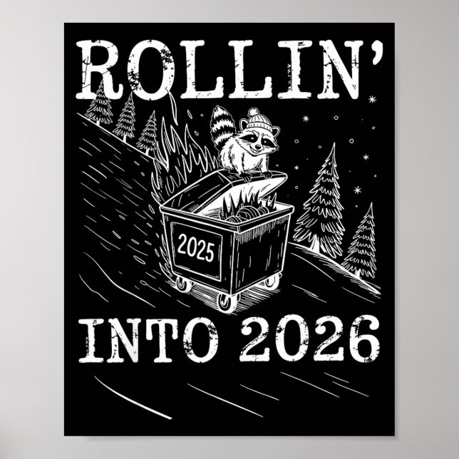 Poster Rollin’ Into 2026 Raccoon Dumpster Fire New Year M (Devant)