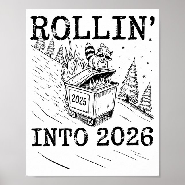 Poster Rollin’ Into 2026 Raccoon Dumpster Fire New Year M (Devant)