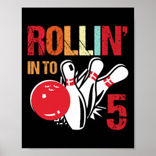 Poster Rollin Into 5 Bowling Birthday