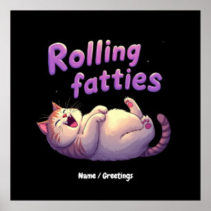Poster Rolling Fatties Chat Mème Drôle & Cute Chonk Chats