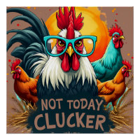 Rooster amusant "Pas aujourd'hui Clucker" Farm Lif