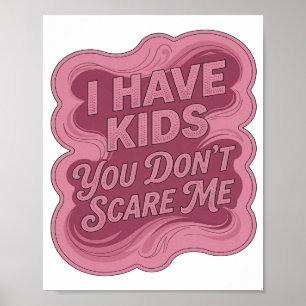 Poster Rose Clair NET J'AI DES ENFANTS VOUS NE ME FAITES