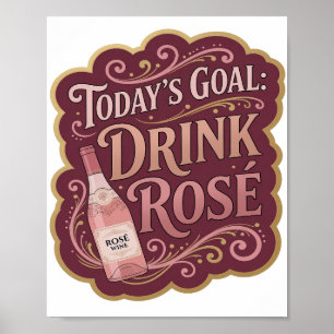 Poster Rose Cool D'AUJOURD'HUI OBJECTIF BOIRE Rose Design