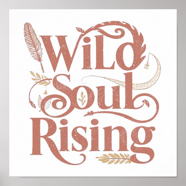 Poster Rose Gold Wild Soul Rising Free Spirit (Devant)