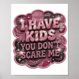 Poster Rose Gras I AI DES ENFANTS VOUS NE ME FAITES PAS P
